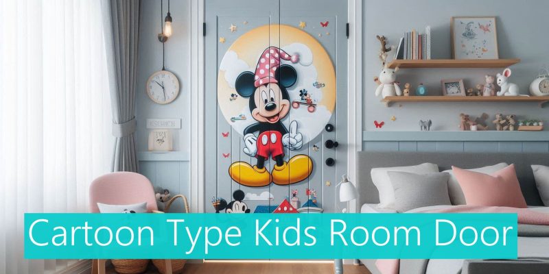 Cartoon Door Designs for Home Kids Room